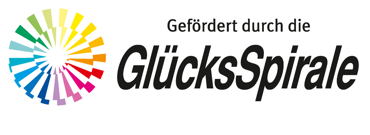 Gefördert durch die GlücksSpirale Gefördert durch die GlücksSpirale