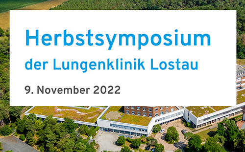 Einladung zum Herbstsymposium der Lungenklinik Lostau am 9. November 2022 Einladung zum Herbstsymposium der Lungenklinik Lostau